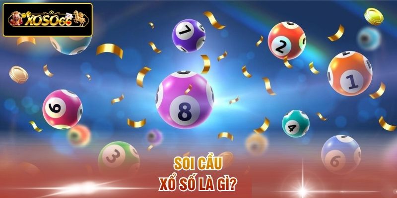 Soi cầu xổ số là gì?